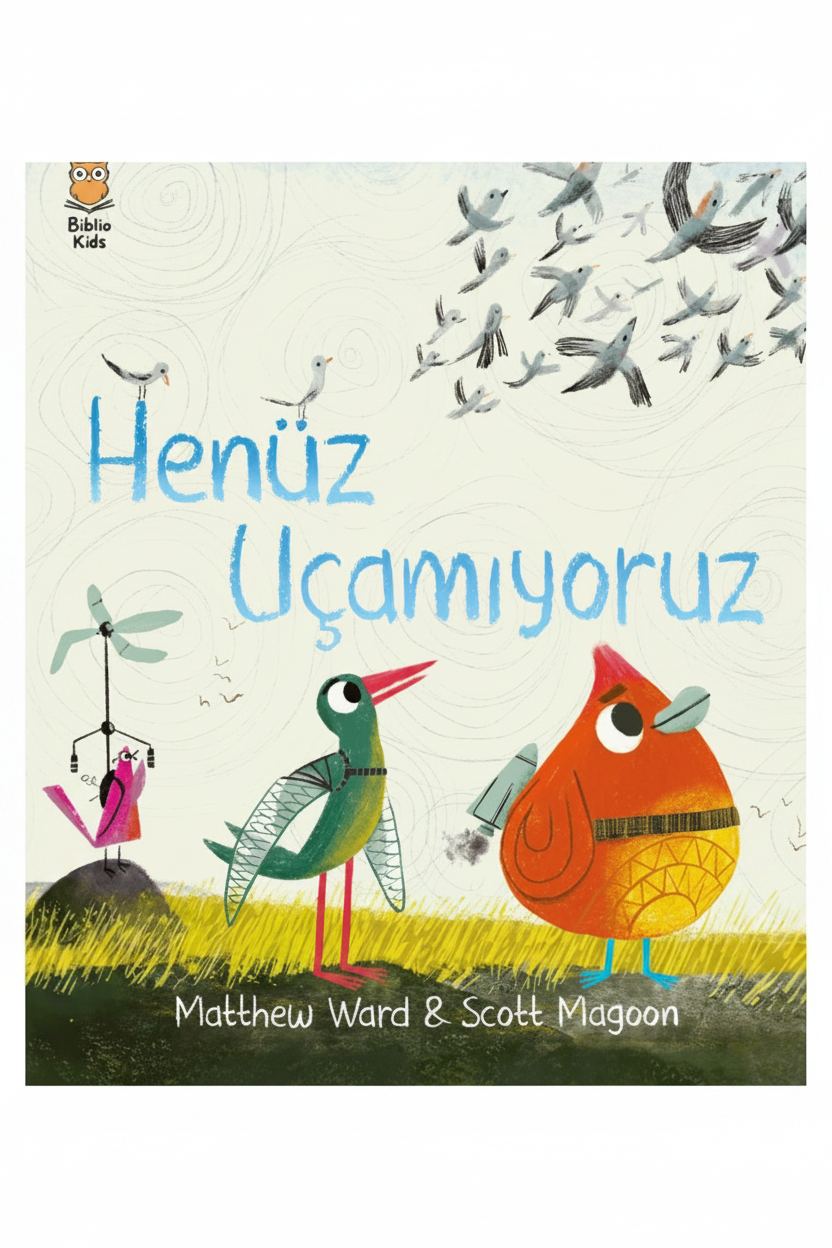 Henüz Uçamıyoruz