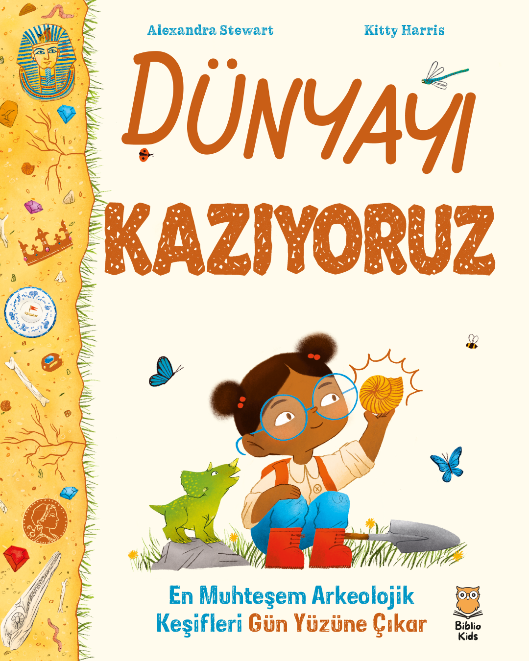 Dünyayı Kazıyoruz