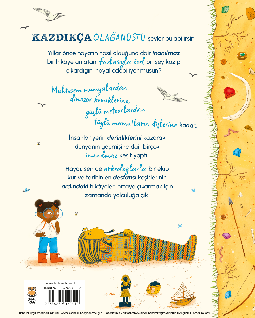 Dünyayı Kazıyoruz